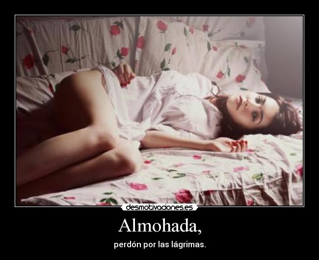 Almohada, -