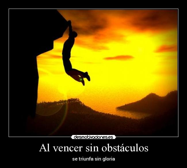 carteles obstaculos vencer sin obstaculos desmotivaciones