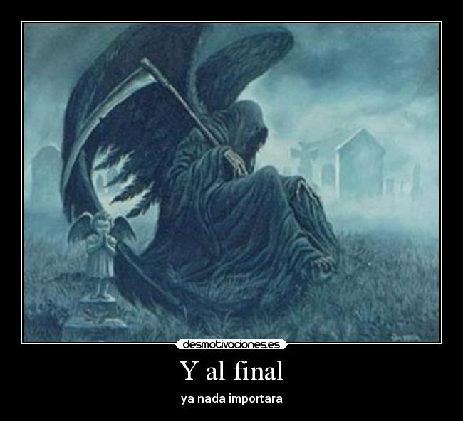 Y al final -