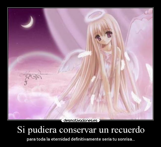 Si pudiera conservar un recuerdo - 