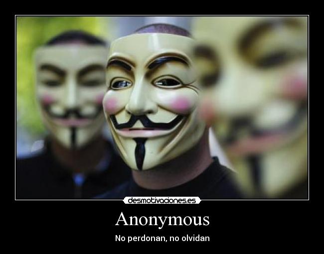 Anonymous - No perdonan, no olvidan