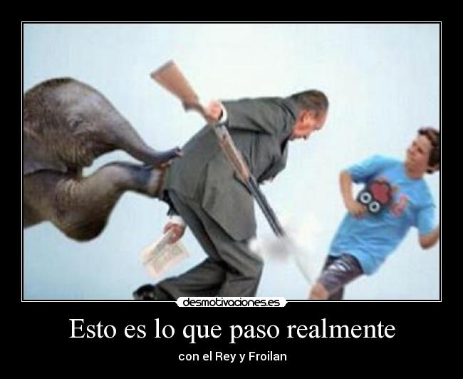 Esto es lo que paso realmente - con el Rey y Froilan