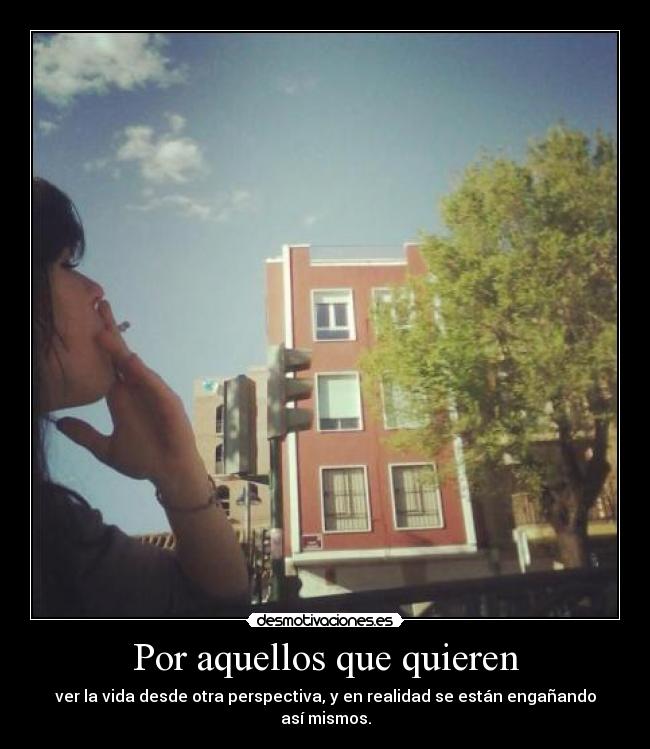 carteles vida perspectiva realidad desmotivaciones