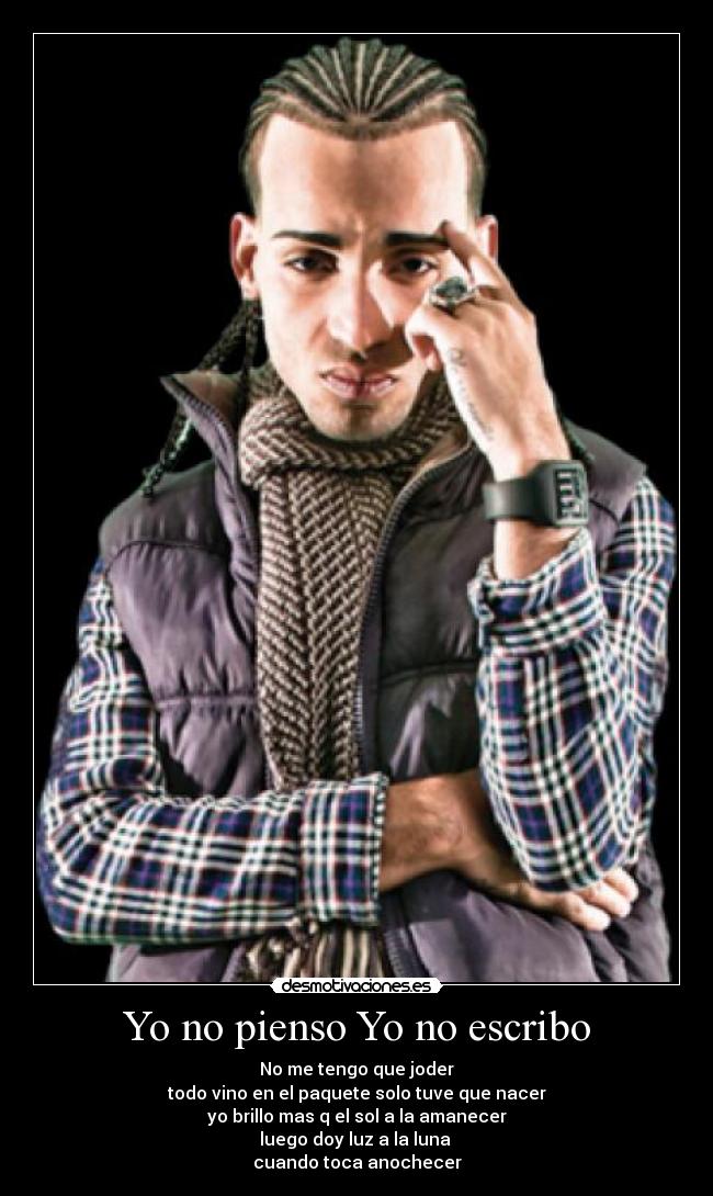 Yo no pienso Yo no escribo -