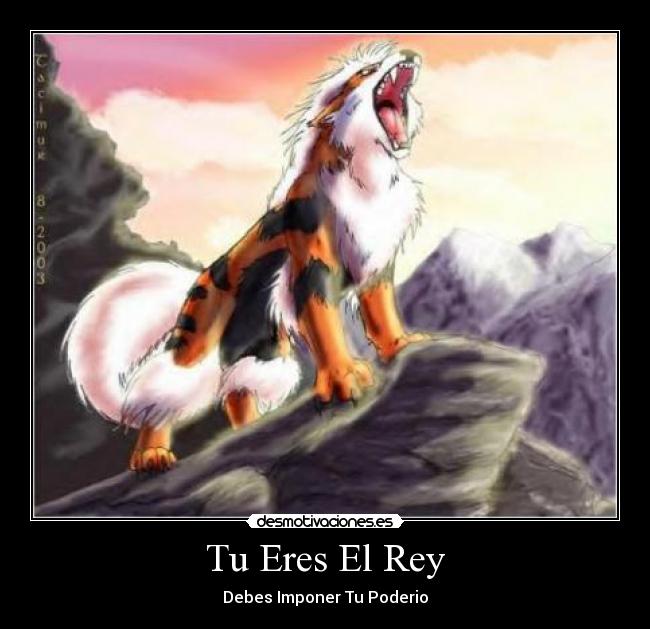 Tu Eres El Rey - Debes Imponer Tu Poderio