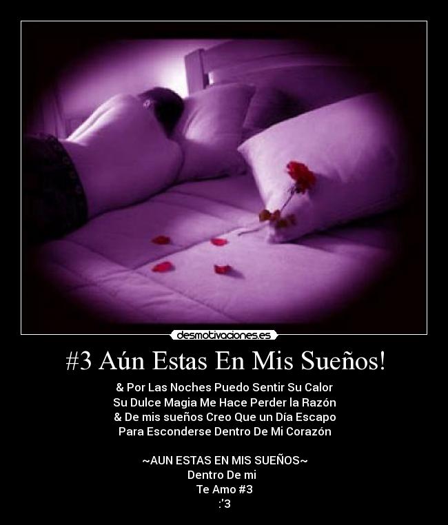 #3 Aún Estas En Mis Sueños! - 