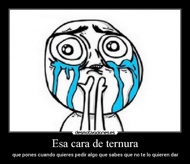 Esa cara de ternura - 