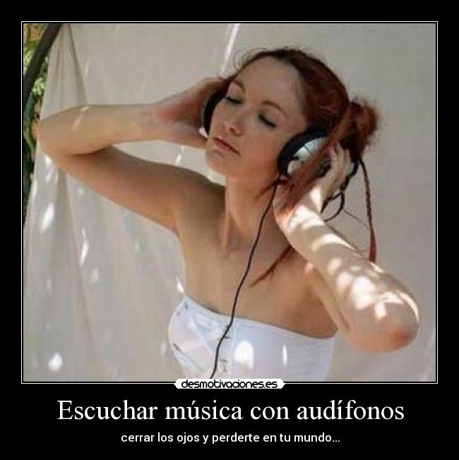 Escuchar música con audífonos - 