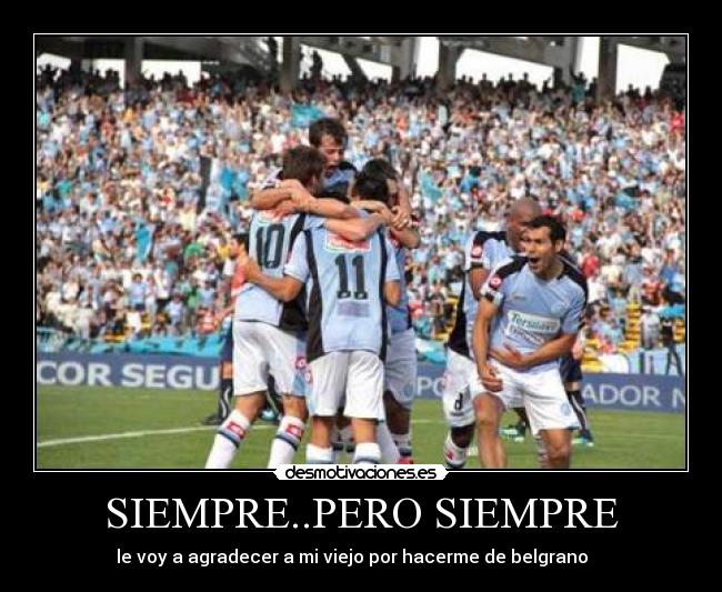 SIEMPRE..PERO SIEMPRE -