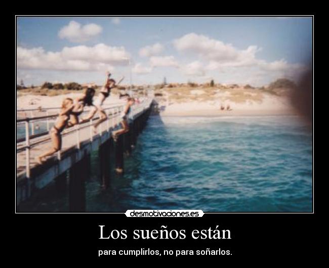 Los sueños están -