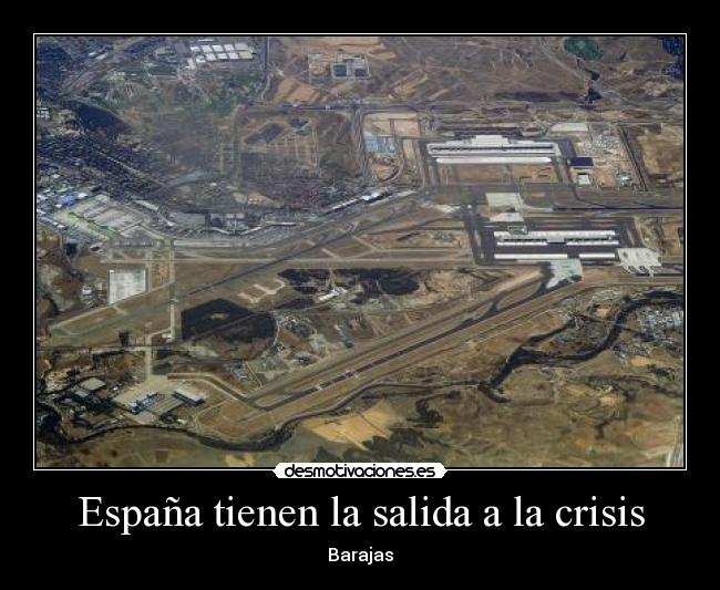 España tienen la salida a la crisis - Barajas
