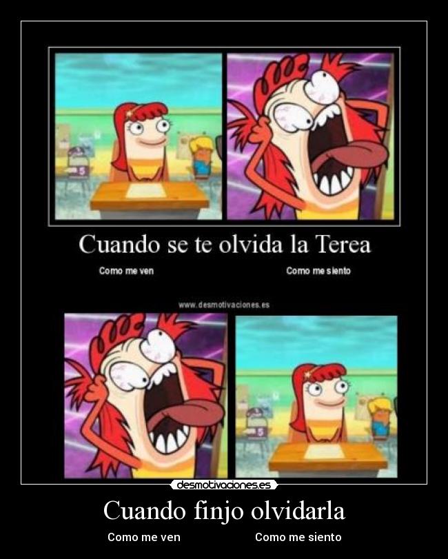 Cuando finjo olvidarla - Como me ven Como me siento