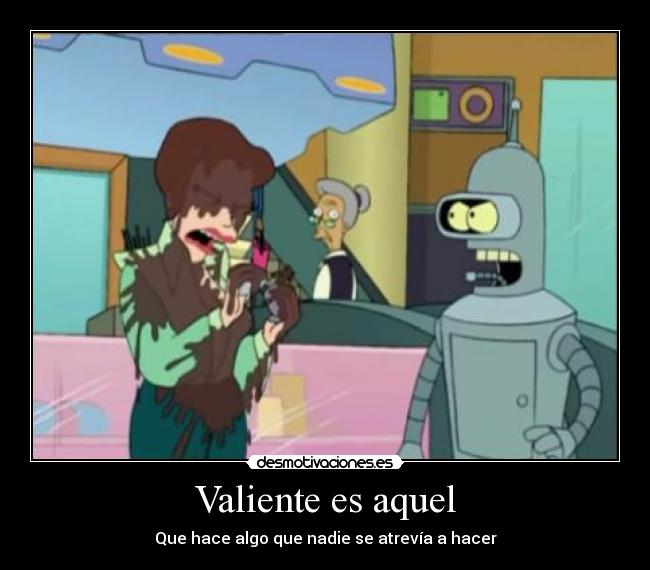 Valiente es aquel - 