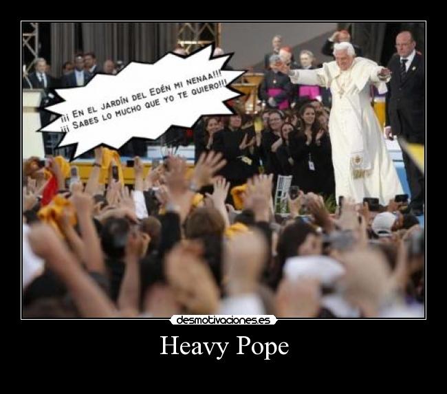 Heavy Pope -