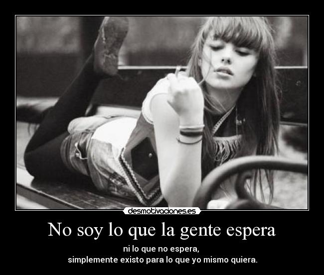 No soy lo que la gente espera - 
