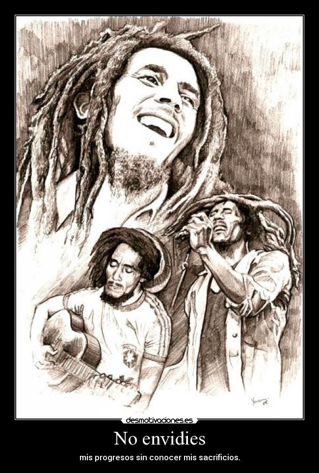 No envidies - mis progresos sin conocer mis sacrificios.
