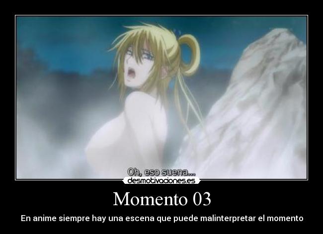 Momento 03 - En anime siempre hay una escena que puede malinterpretar el momento