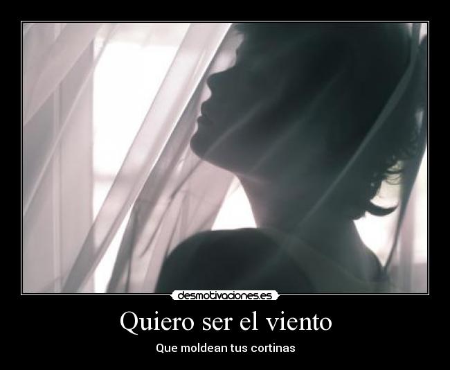 Quiero ser el viento - 