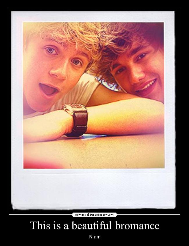 This is a beautiful bromance - Niam