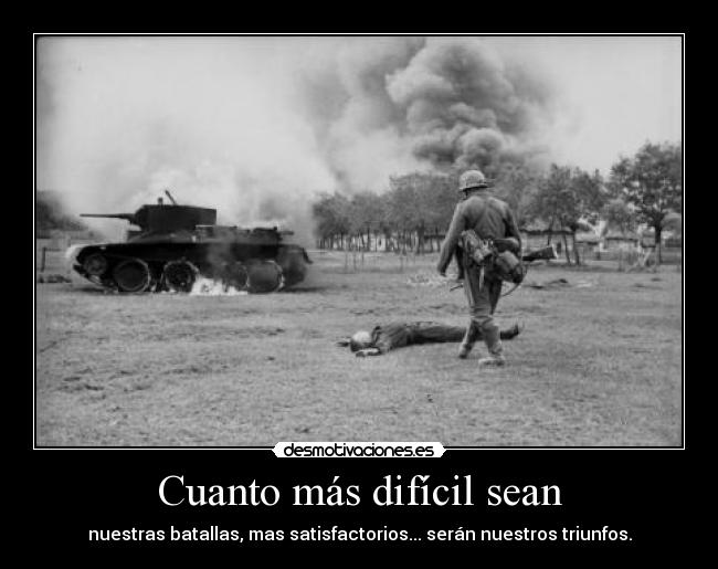 Cuanto más difícil sean - 