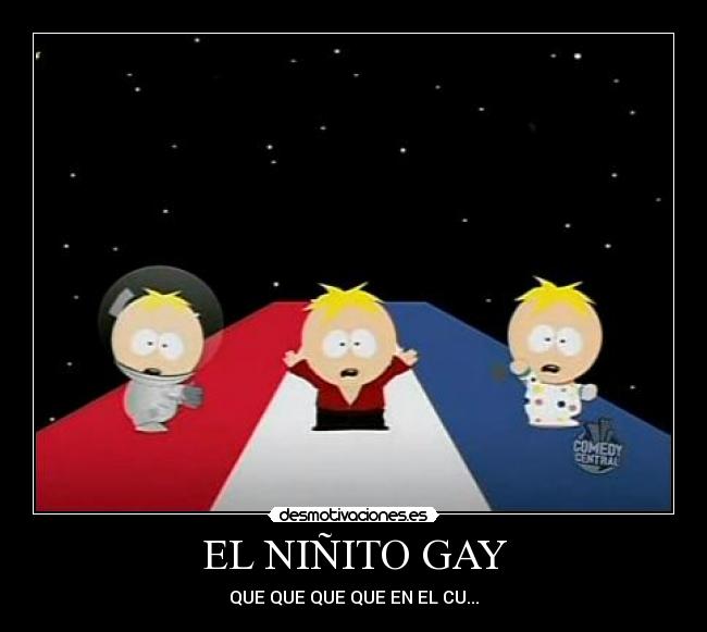 EL NIÑITO GAY - QUE QUE QUE QUE EN EL CU...