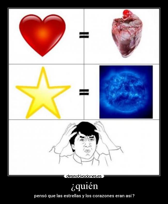¿quién - pensó que las estrellas y los corazones eran así ?