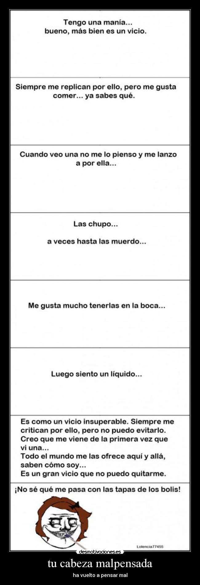 tu cabeza malpensada - ha vuelto a pensar mal