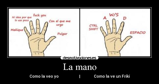 La mano - Como la veo yo | Como la ve un Friki