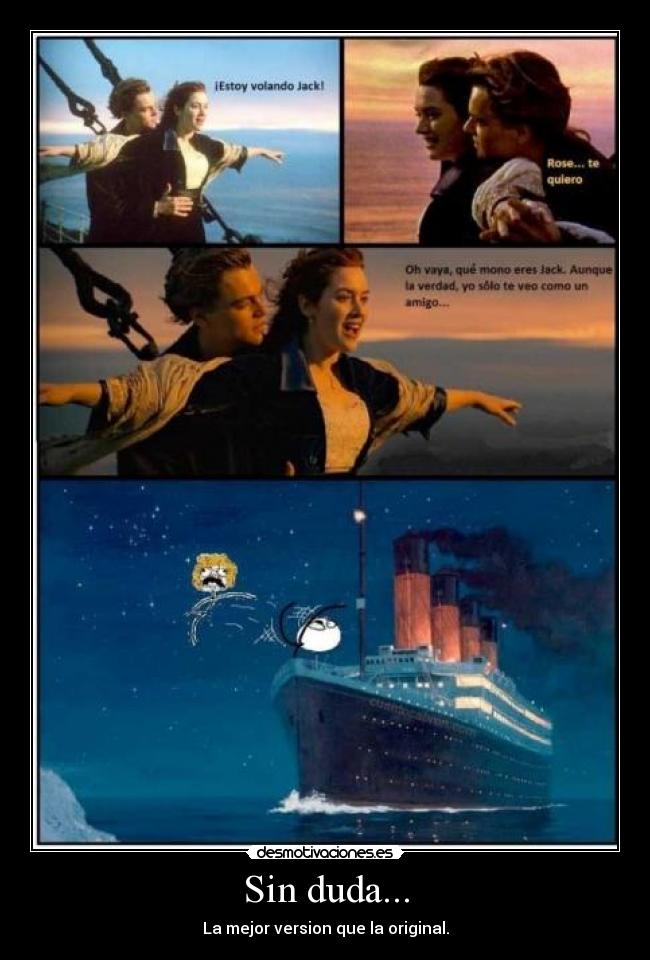 Sin duda... - La mejor version que la original.