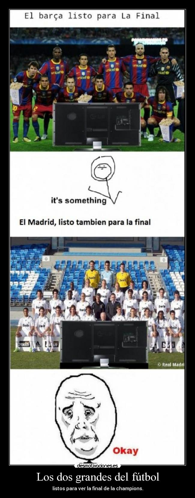 Los dos grandes del fútbol - listos para ver la final de la champions.