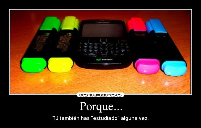 Porque... -