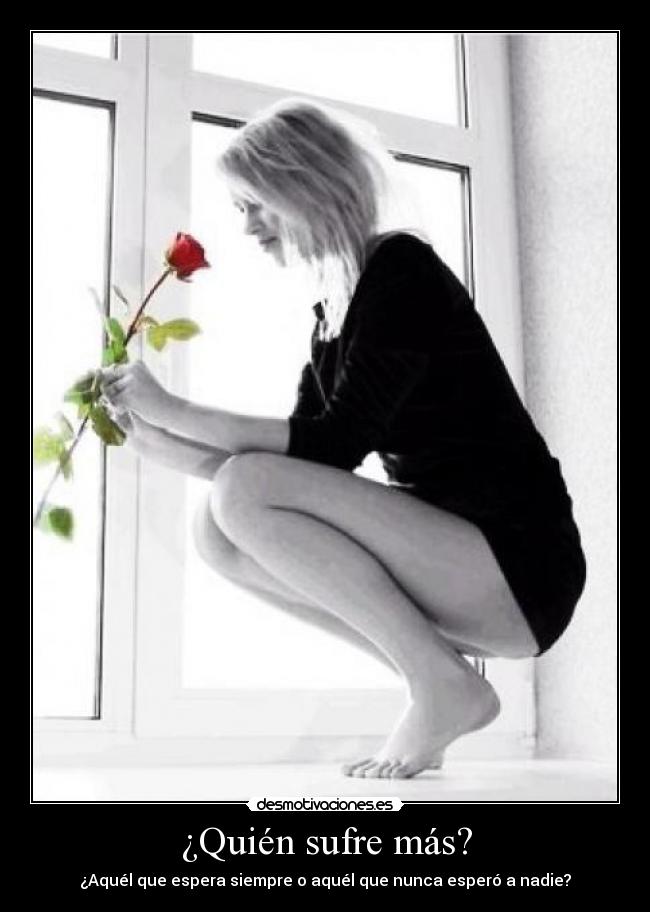 ¿Quién sufre más? - 