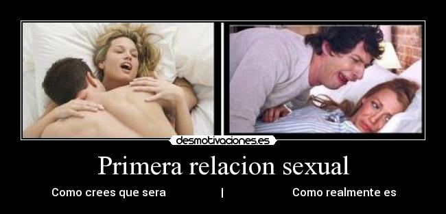 Primera relacion sexual - Como crees que sera | Como realmente es