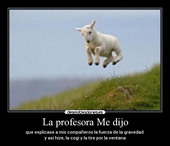 La profesora Me dijo - 