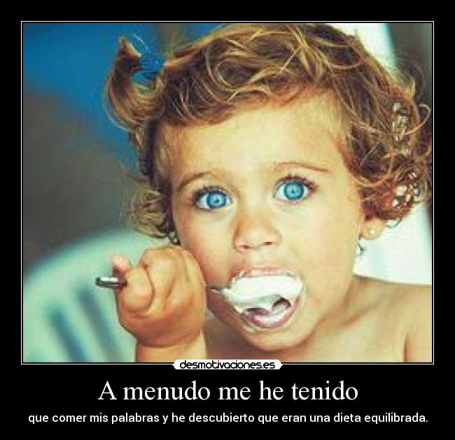 A menudo me he tenido -