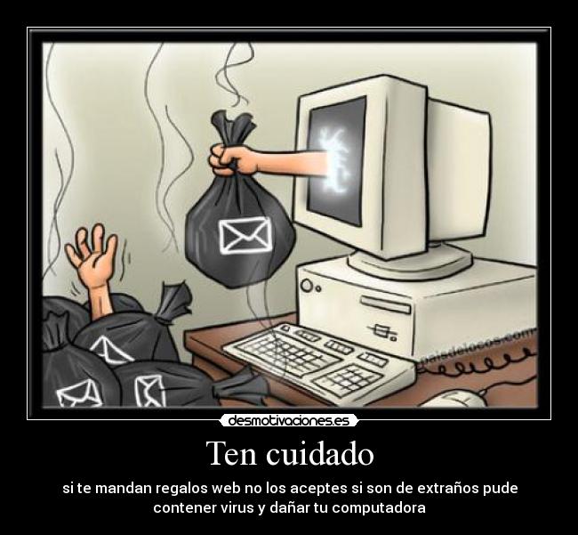 Ten cuidado -