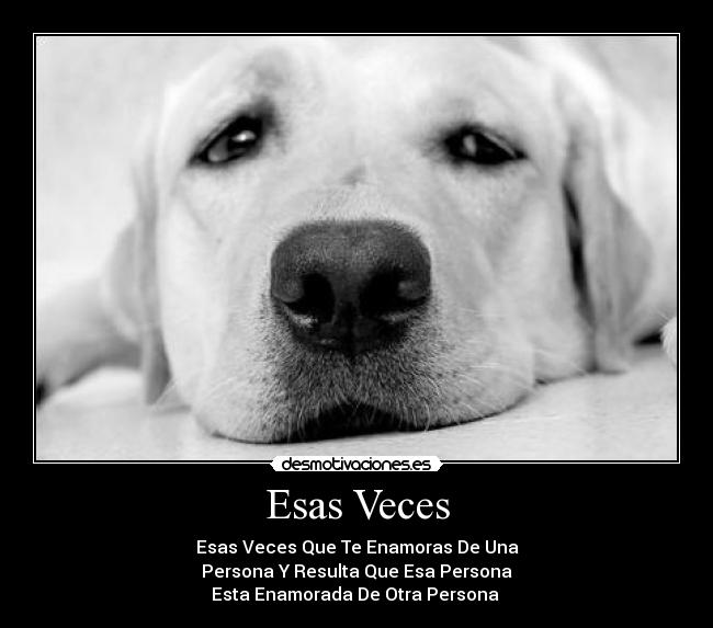 Esas Veces -