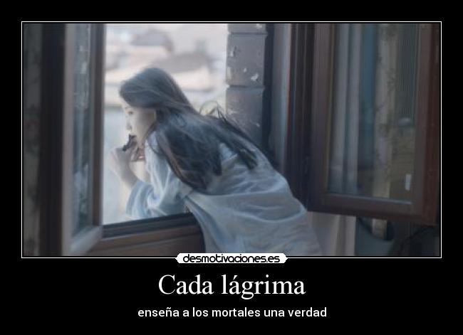 Cada lágrima -