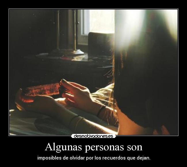 Algunas personas son - 