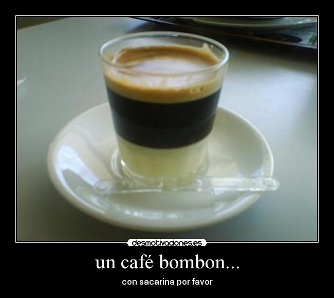 un café bombon... - 