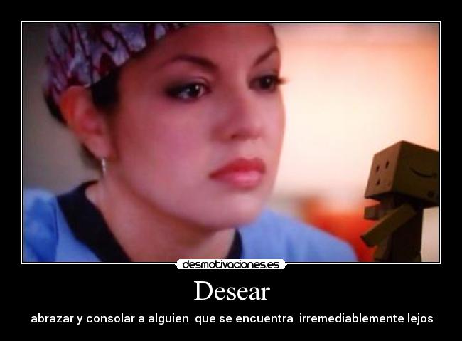 carteles sara ramirez callie anatomia grey desear querer consuelo abrazo desmotivaciones