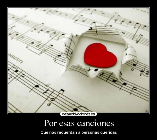 Por esas canciones - Que nos recuerdan a personas queridas