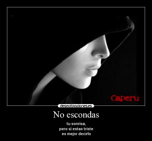 No escondas -