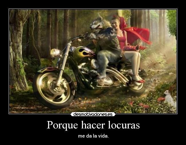 Porque hacer locuras -