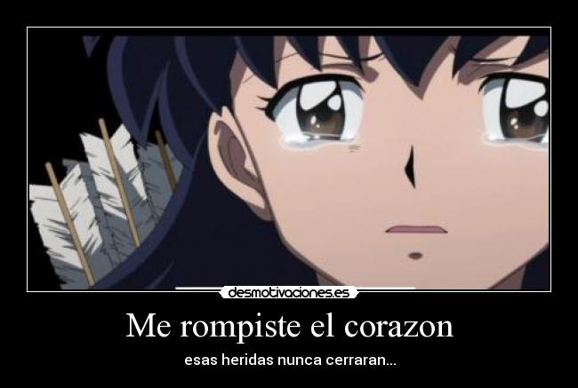 Me rompiste el corazon -