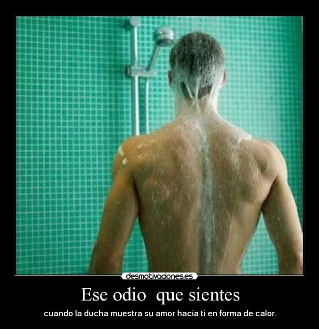 Ese odio  que sientes - 