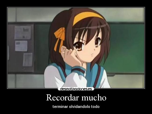 Recordar mucho -