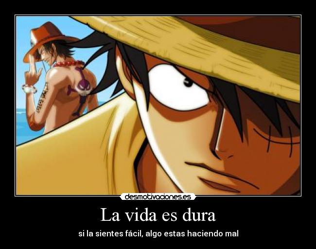 La vida es dura -