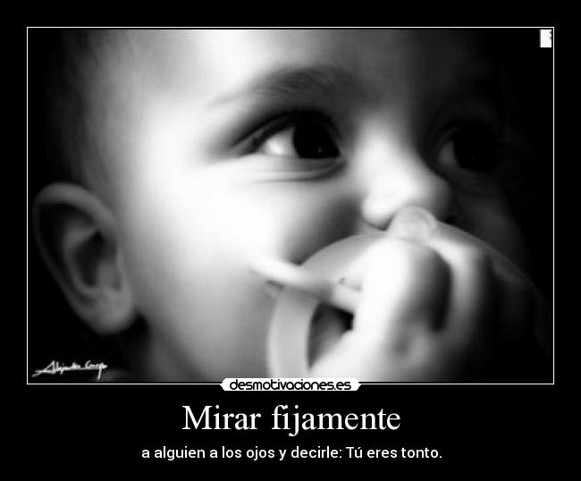 Mirar fijamente -