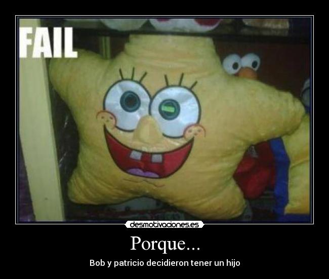 Porque... -